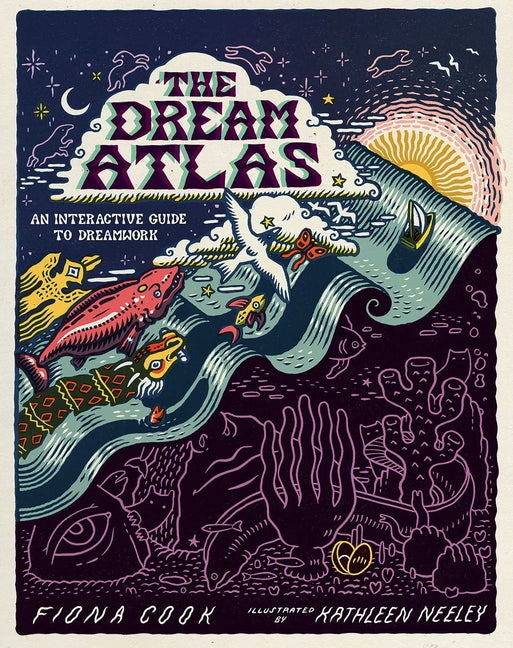 Book cover for Dream Atlas: An Interactive Guide to Dreamwork