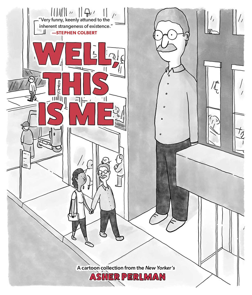 Book cover for Well, This Is Me: A Cartoon Collection from the New Yorker's Asher Perlman