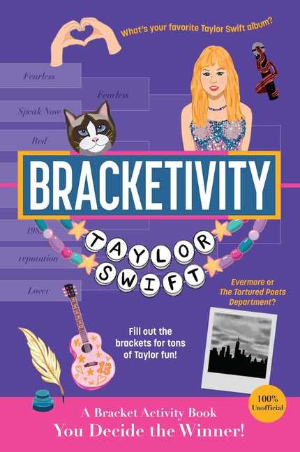 Book cover for Bracketivity Taylor Swift: 100% Unofficial Bracket Activity Book Volume 6