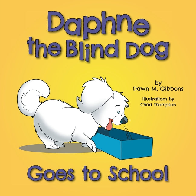 Book cover for Daphne the Blind Dog Goes to School