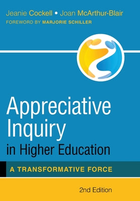 Book cover for Appreciative Inquiry in Higher Education: A Transformative Force