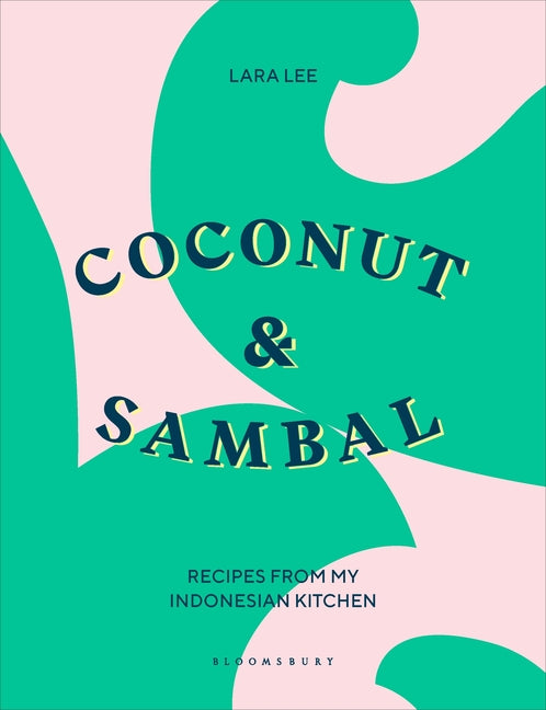 Book cover for Coconut & Sambal: Recipes from My Indonesian Kitchen
