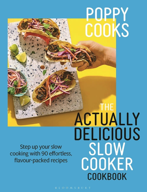 Book cover for Poppy Cooks: The Actually Delicious Slow Cooker Cookbook: The No.1 Bestseller