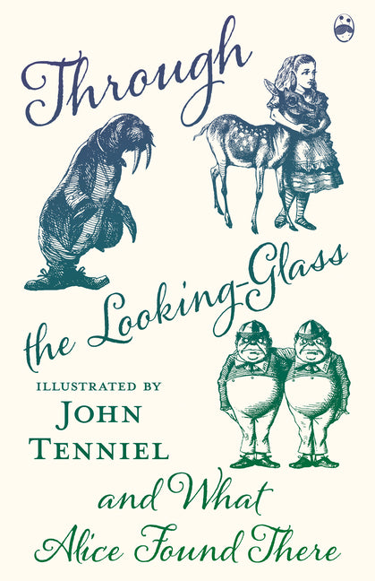 Book cover for Through the Looking-Glass and What Alice Found There