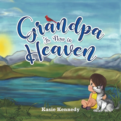 Book cover for Grandpa Is Now in Heaven