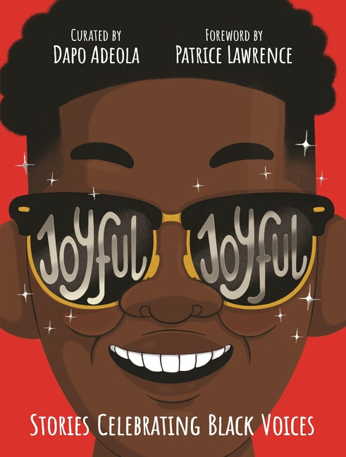 Book cover for Joyful, Joyful: 20 Stories by Brilliant Black Creators from Around the World