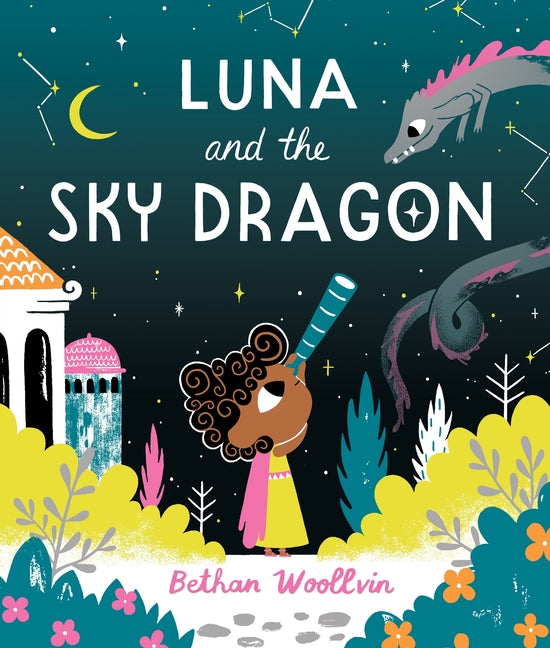 Book cover for Luna and the Sky Dragon: A Stargazing Adventure Story