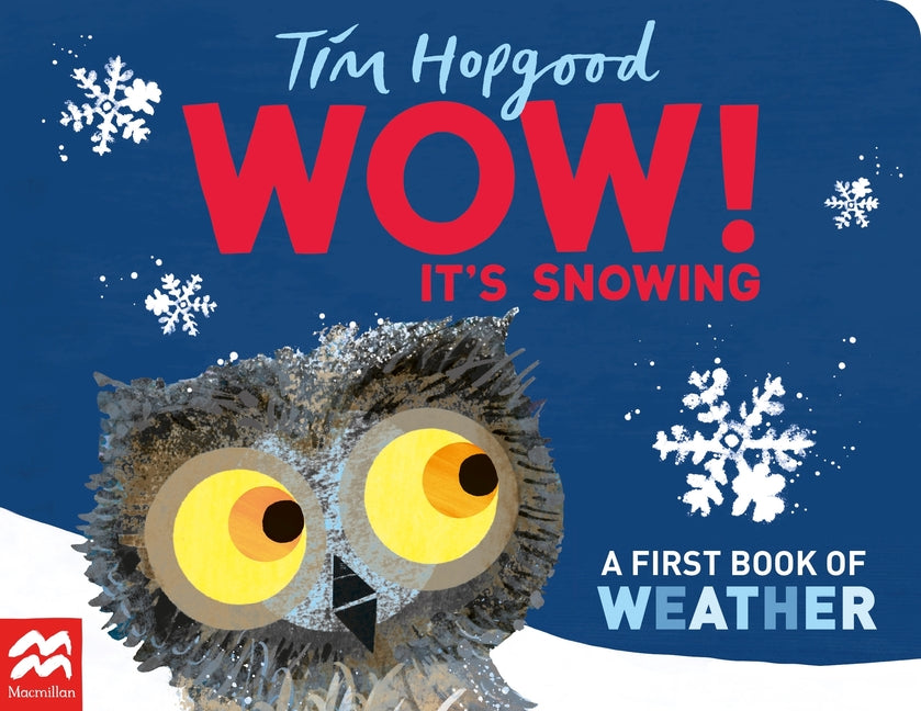 Book cover for Wow! It's Snowing: A First Book of Weather