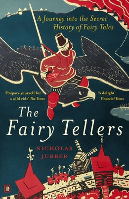 Book cover for Fairy Tellers: A Journey Into the Secret History of Fairy Tales