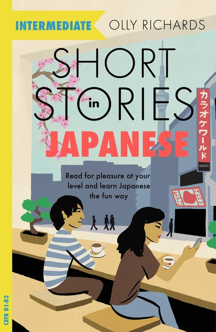 Book cover for Short Stories in Japanese for Intermediate Learners: Read for Pleasure at Your Level, Expand Your Vocabulary and Learn Japanese the Fun Way!