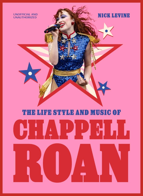 Book cover for Life, Style and Music of Chappell Roan: Pop Sensation and LGBTQ+ Icon