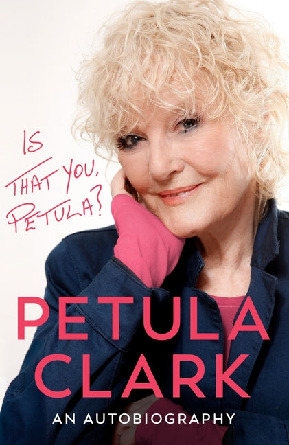 Book cover for Is That You, Petula?: An Autobiography