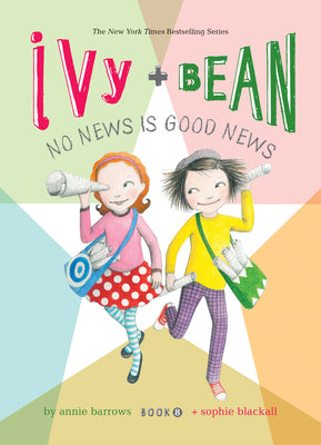 Book cover for Ivy and Bean: No News Is Good News: #8