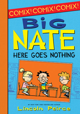 Book cover for Big Nate: Here Goes Nothing