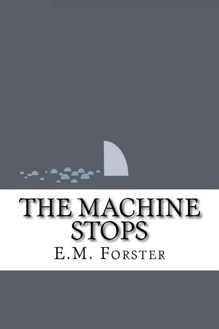 Book cover for Machine Stops and Other Stories