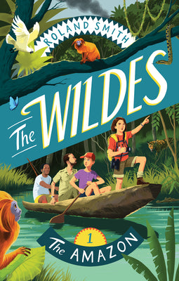 Book cover for The Wildes: The Amazon