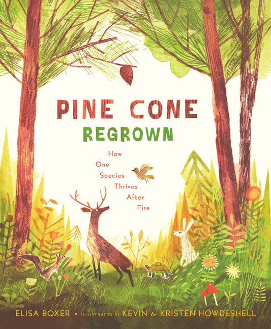 Book cover for Pine Cone Regrown: How One Species Thrives After Fire