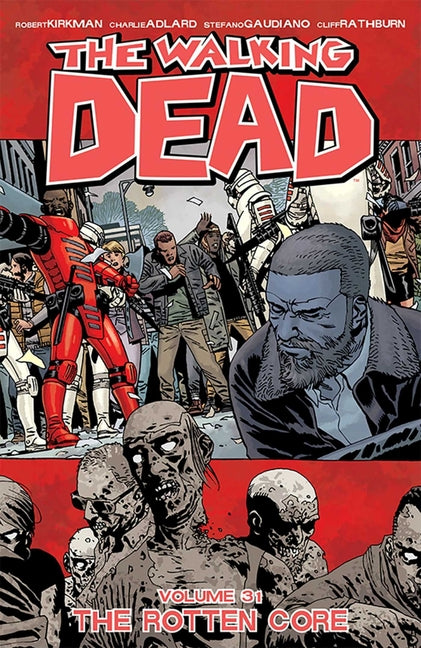 Book cover for Walking Dead Volume 31: The Rotten Core