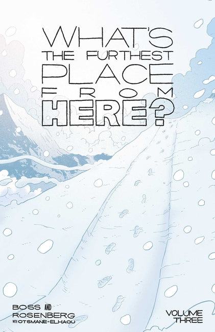 Book cover for What's the Furthest Place from Here? Volume 3