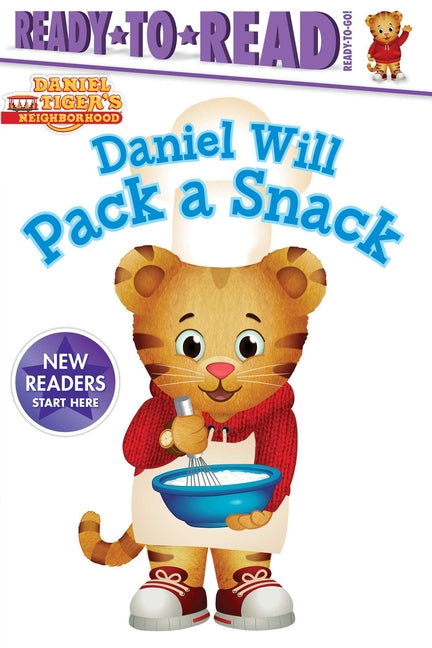 Book cover for Daniel Will Pack a Snack: Ready-To-Read Ready-To-Go!