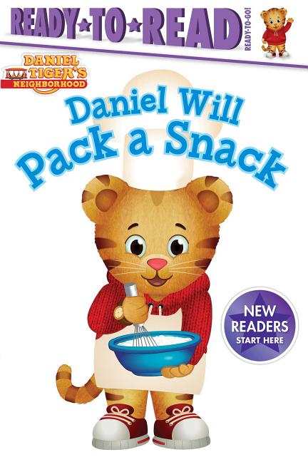 Book cover for Daniel Will Pack a Snack: Ready-To-Read Ready-To-Go!