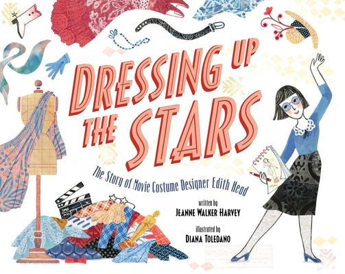 Book cover for Dressing Up the Stars: The Story of Movie Costume Designer Edith Head