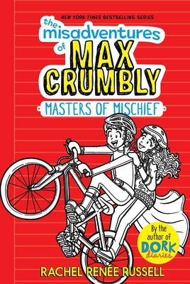 Book cover for The Misadventures of Max Crumbly 3: Masters of Mischief