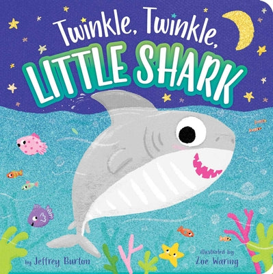 Book cover for Twinkle, Twinkle, Little Shark
