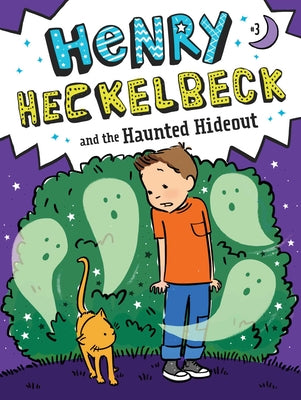 Book cover for Henry Heckelbeck and the Haunted Hideout