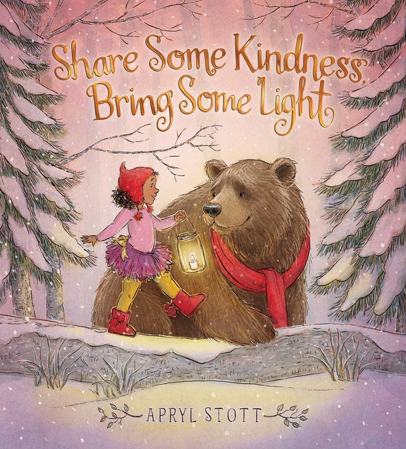 Book cover for Share Some Kindness, Bring Some Light