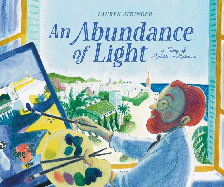 Book cover for Abundance of Light: A Story of Matisse in Morocco