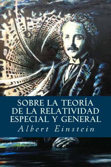 Book cover for Sobre la Teoría de la Relatividad Especial y General