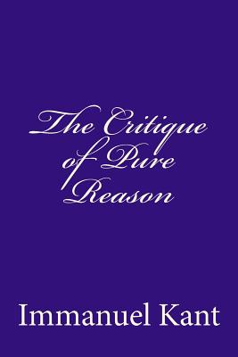 Book cover for The Critique Of Pure Reason