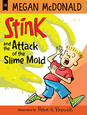 Book cover for Stink and the Attack of the Slime Mold