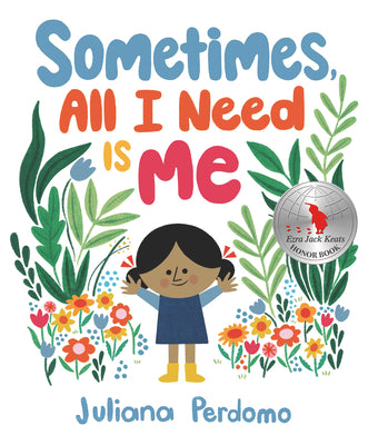 Book cover for Sometimes, All I Need Is Me