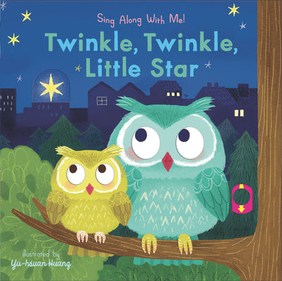 Book cover for Twinkle, Twinkle, Little Star: Sing Along with Me!