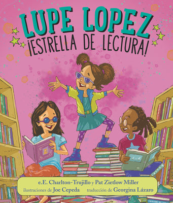 Book cover for Lupe Lopez: ¡Estrella de Lectura!