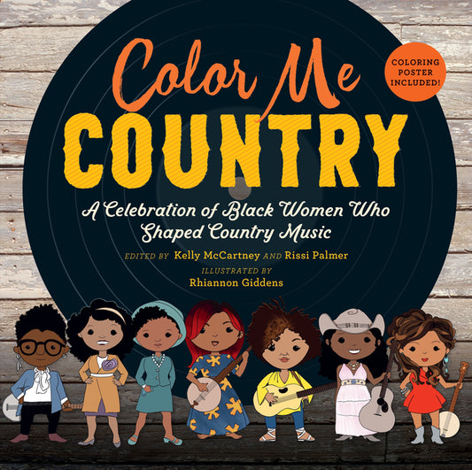 Book cover for Color Me Country: A Celebration of Black Women Who Shaped Country Music
