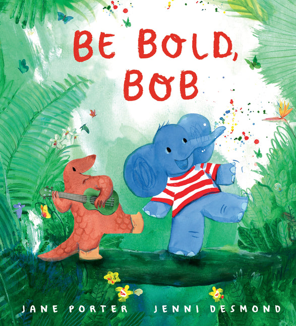 Book cover for Be Bold, Bob