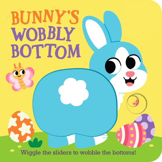 Book cover for Bunny's Wobbly Bottom: (An Interactive Slider Book - A Perfect Easter Basket Stuffer for Babies & Toddlers)