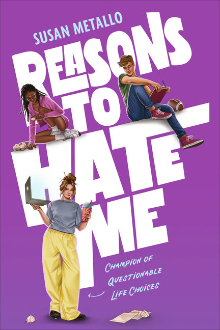Book cover for Reasons to Hate Me