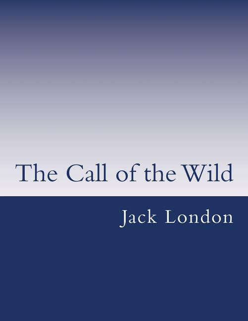 Book cover for The Call of the Wild