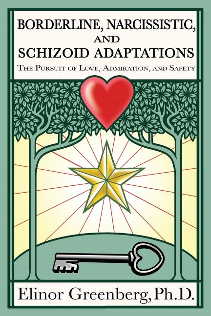 Book cover for Borderline, Narcissistic, and Schizoid Adaptations: The Pursuit of Love, Admiration, and Safety