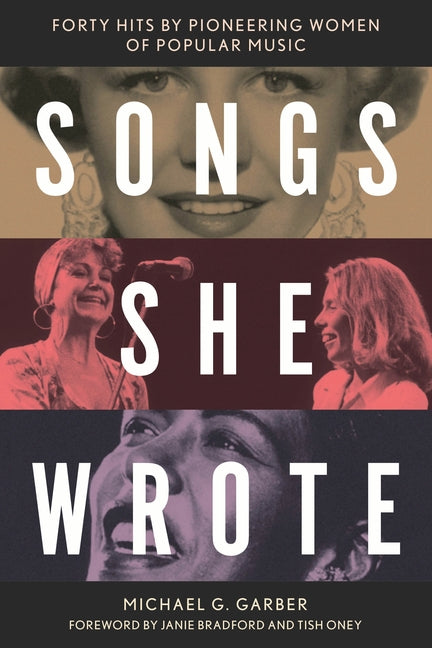 Book cover for Songs She Wrote: Forty Hits by Pioneering Women of Popular Music