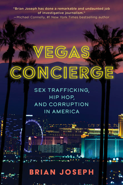 Book cover for Vegas Concierge: Sex Trafficking, Hip Hop, and Corruption in America