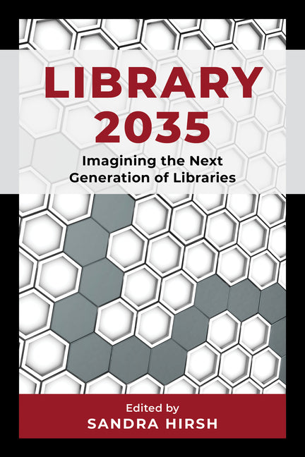 Book cover for Library 2035: Imagining the Next Generation of Libraries