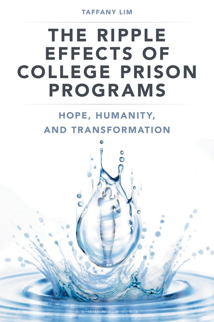 Book cover for Ripple Effects of College Prison Programs: Hope, Humanity, and Transformation