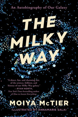 Book cover for The Milky Way: An Autobiography of Our Galaxy