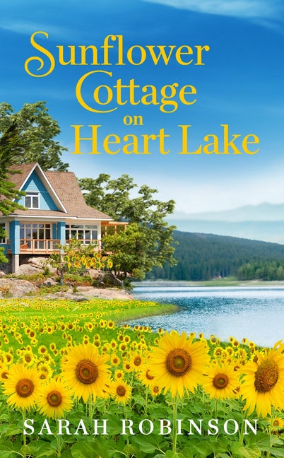 Book cover for Sunflower Cottage on Heart Lake