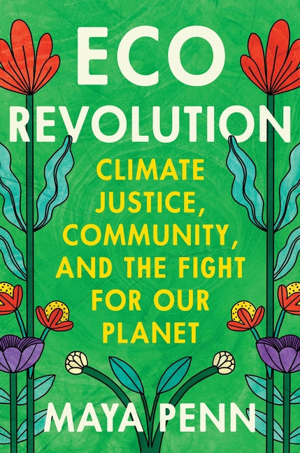 Book cover for Eco Revolution: Climate Justice, Community, and the Fight for Our Planet
